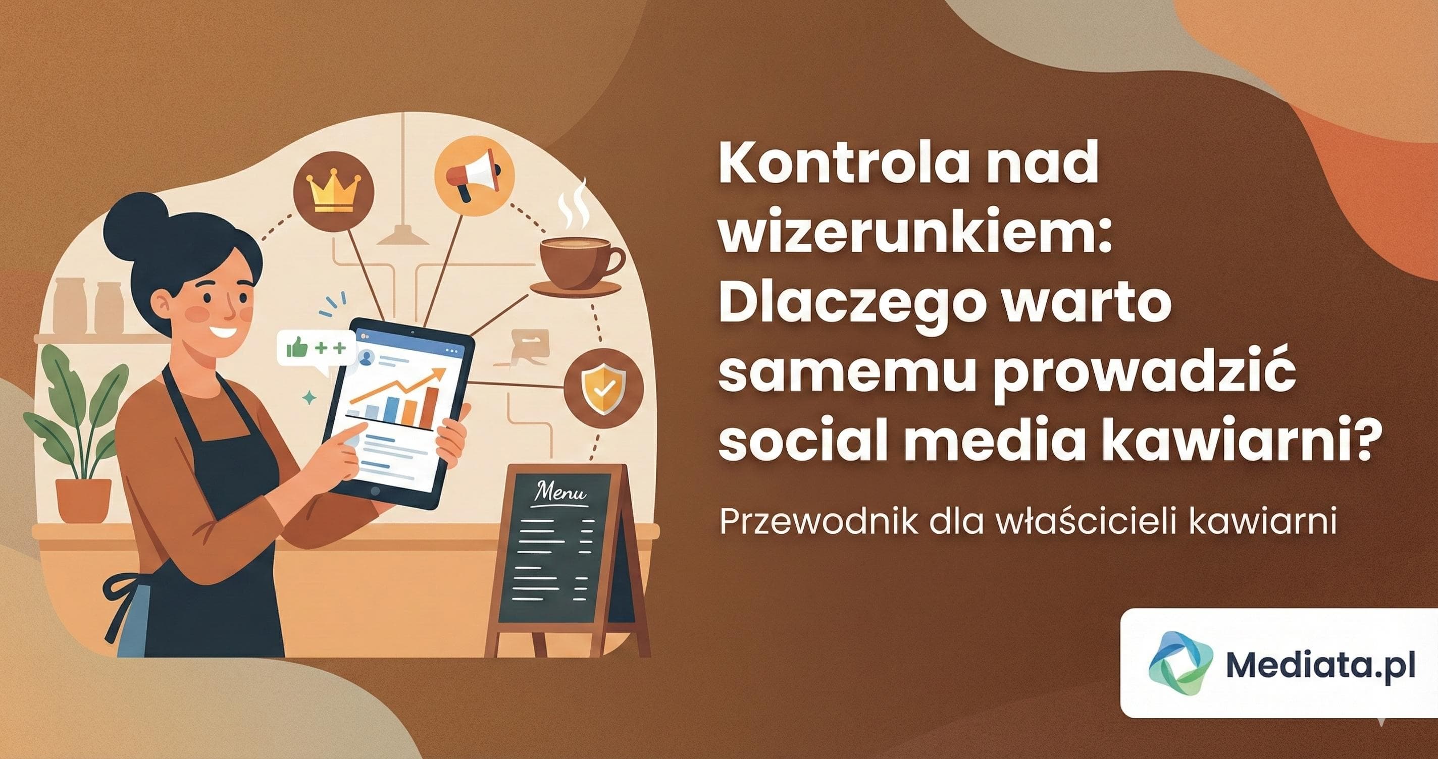 Dlaczego warto samemu prowadzić social media kawiarni - kontrola nad wizerunkiem
